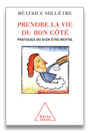 Prendre la vie du bon côté