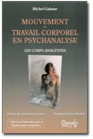 Mouvement et travail corporel en psychanalyse