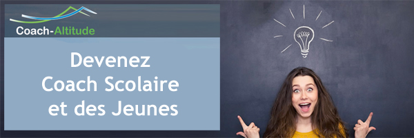 Devenez Coach Scolaire et des Jeunes.