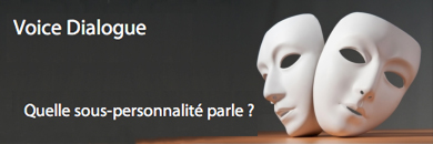 Atelier d'initiation au Voice Dialogue