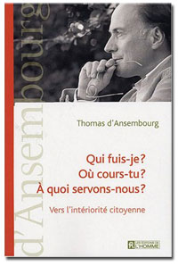 Qui fuis-je ? Où cours-tu ? A quoi servons-nous (...)