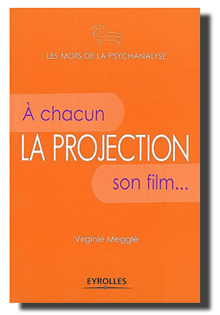 La projection - A chacun son film...