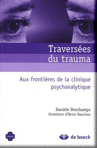 Traversées du trauma-Aux frontières de la clinique (...)