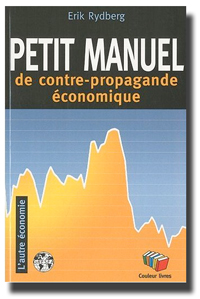 Petit manuel de contre-propagande économique