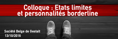 Colloque : Un monde Borderline. Le lien mal-traité (...)