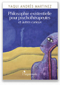 Philosophie existentielle pour psychothérapeutes