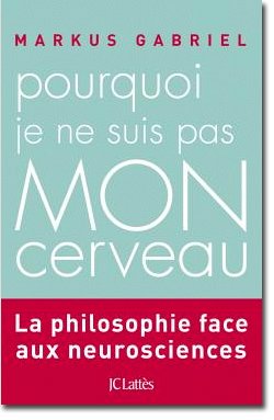 Pourquoi je ne suis pas mon cerveau