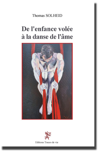 De l'enfance volée à la danse de l'âme