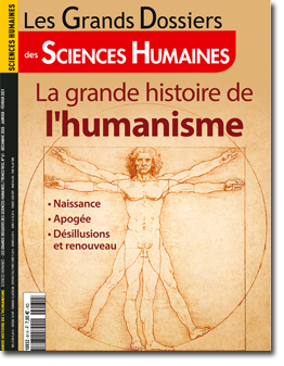 La grande histoire de l'humanisme.