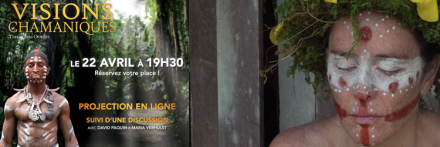 Ciné-rencontre en ligne du film Visions Chamaniques.
