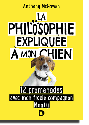 La philosophie expliquée à mon chien