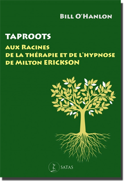 Taproots - Aux Racines de la Thérapie et de l'Hypnose de (...)