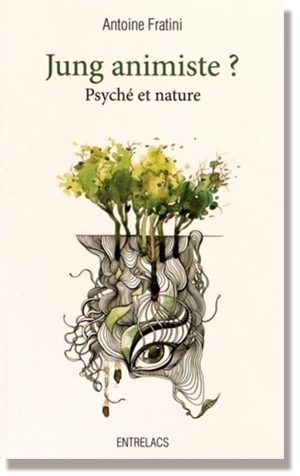 Jung animiste ? Nature et psyché