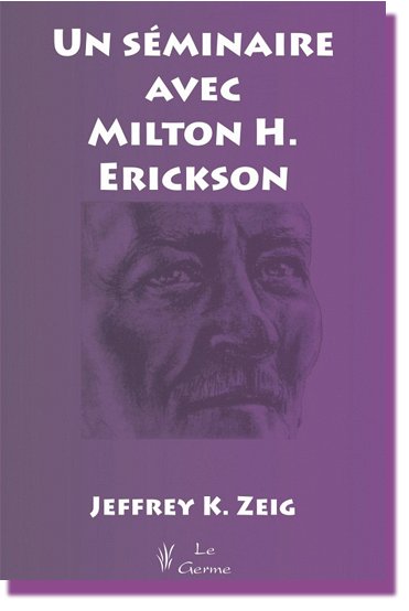 Un séminaire avec Milton H. Erickson