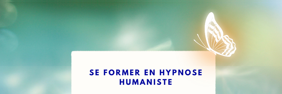 Praticien en Hypnose Humaniste – formation reconnue par (...)