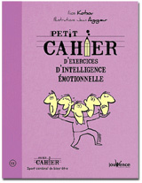 Petit cahier d'exercices d'intelligence émotionnelle