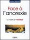 Face à l'anorexie : Le visible et l'invisible