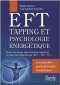 Eft, Tapping et Psychologie Energétique